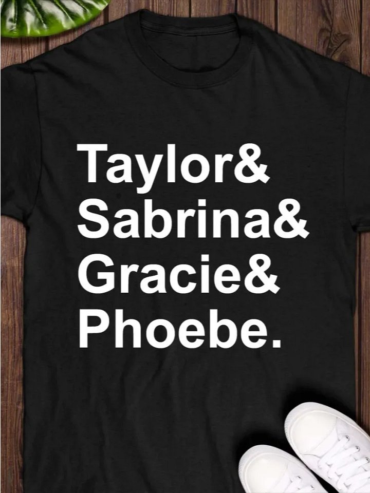 Taylor & Sabrina & Gracie & Phoebe T-Shirt product image (1)