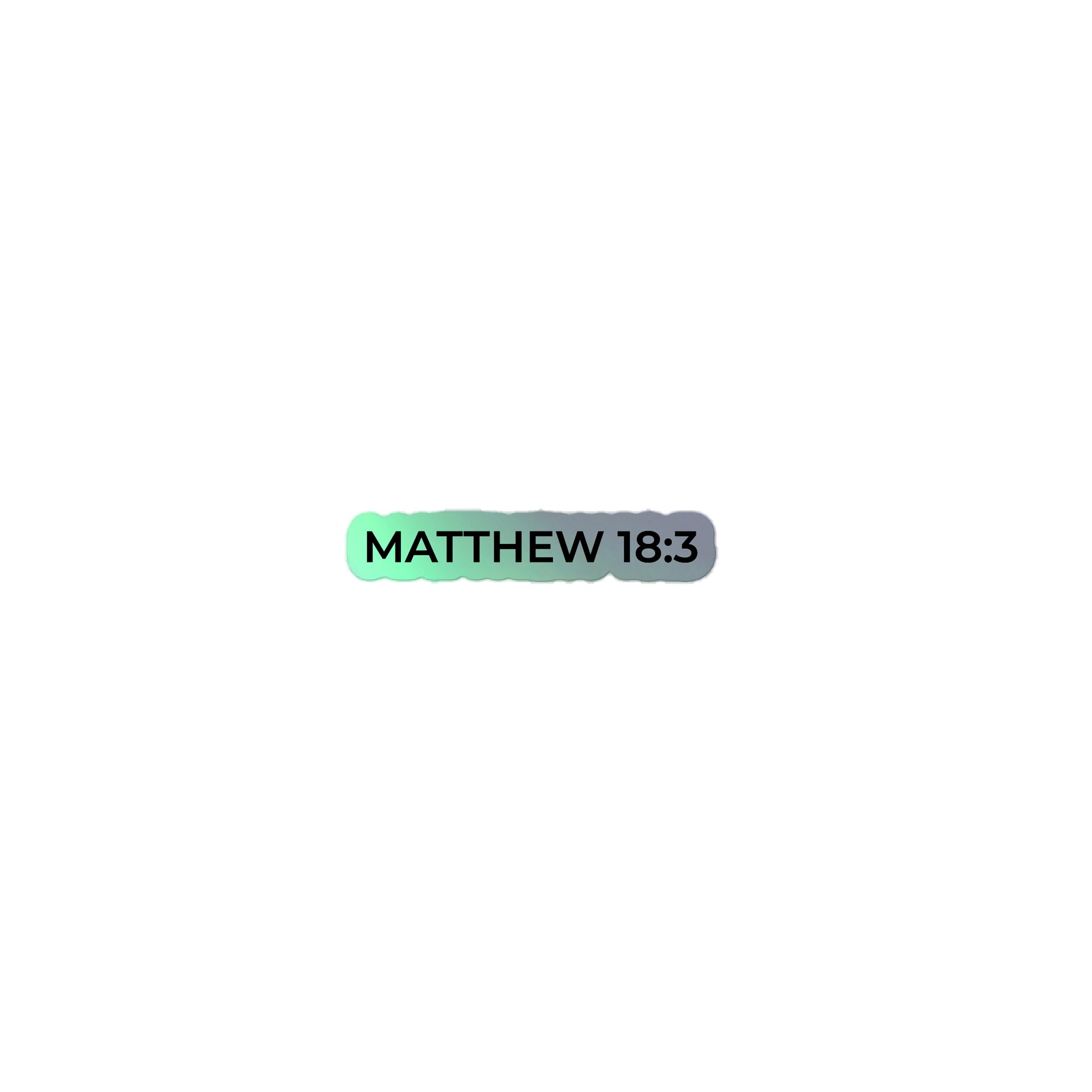 Matthew 18:3 - Sticker product image (1)