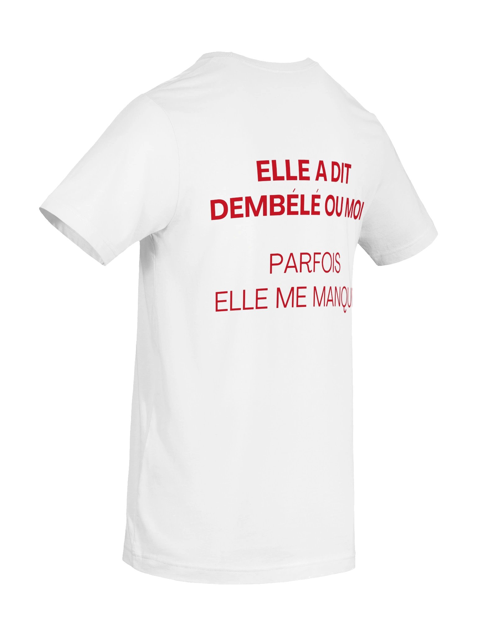 ELLE A DIT DEMBELE OU MOI PARFOIS ELLE ME MANQUE product image (12)