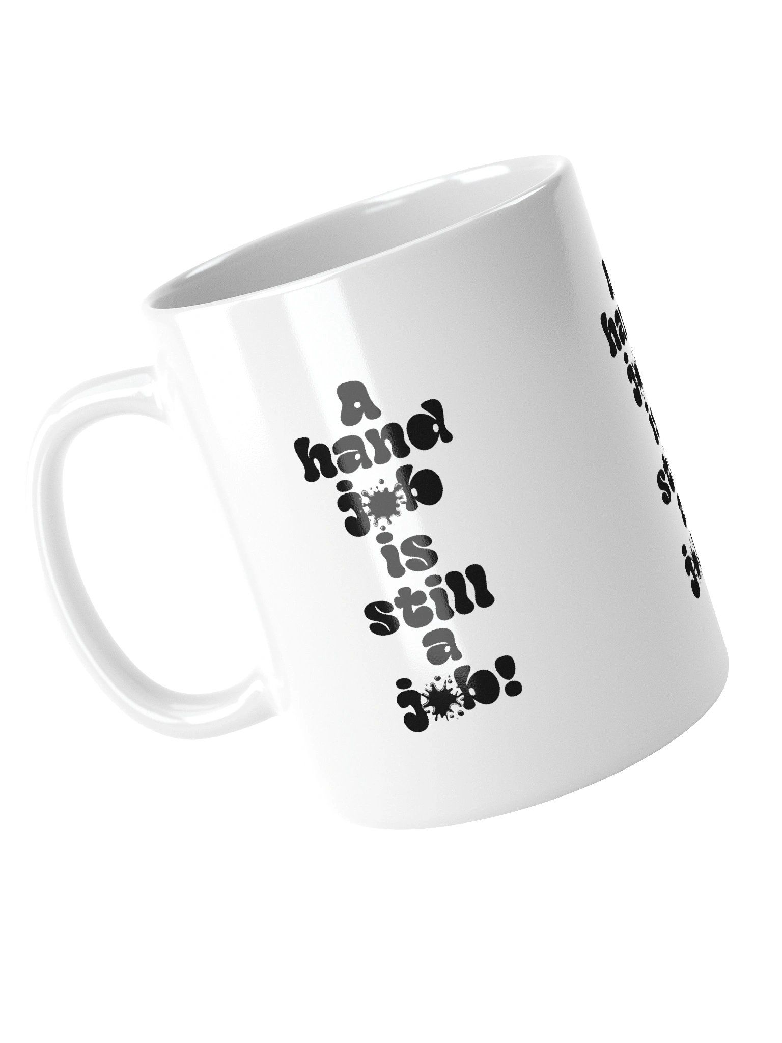 A hand job Is still a Job! Mug product image (4)