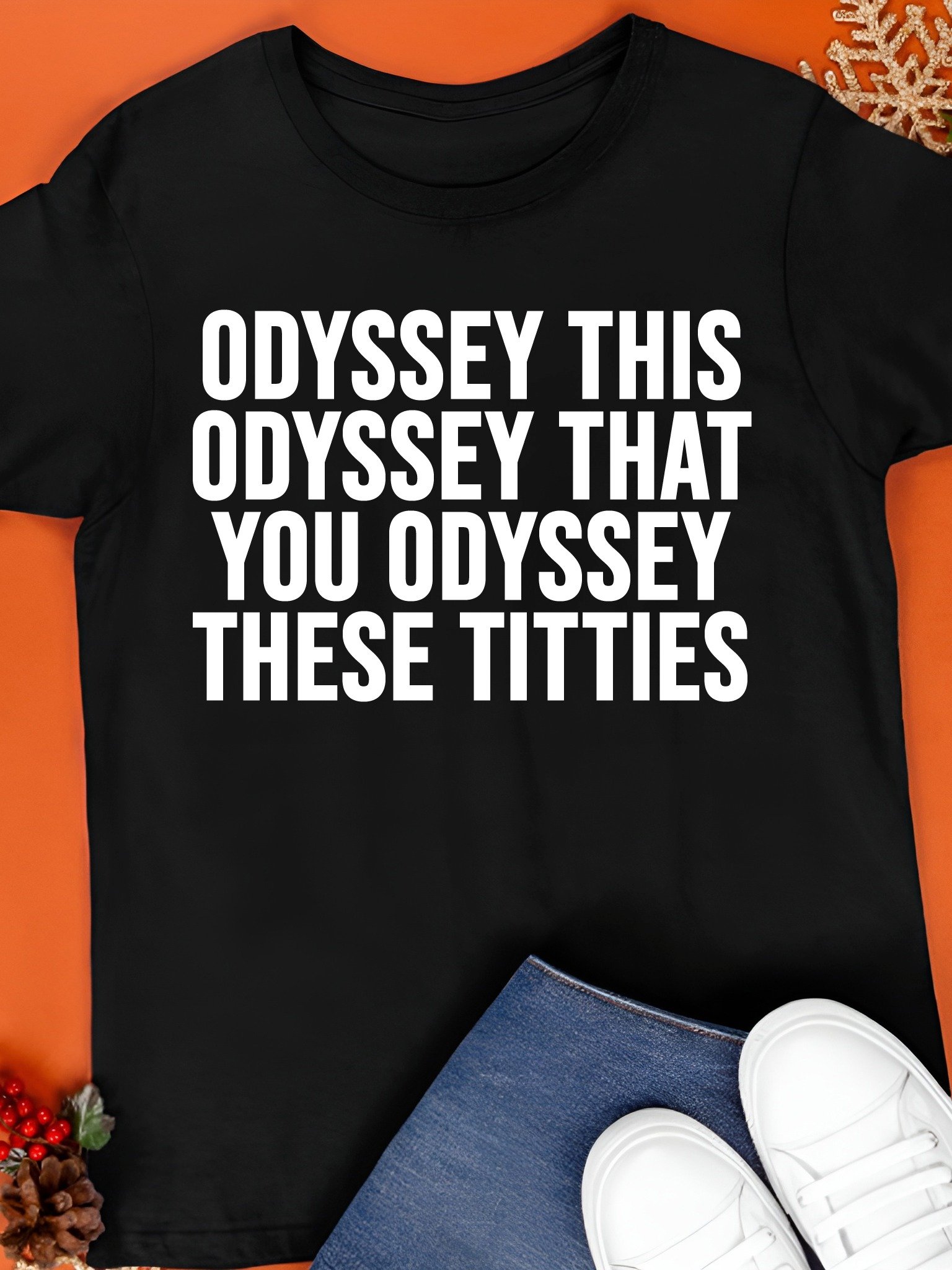 Odyssey This Odyssey That You Odyssey These Titties Shirt product image (1)