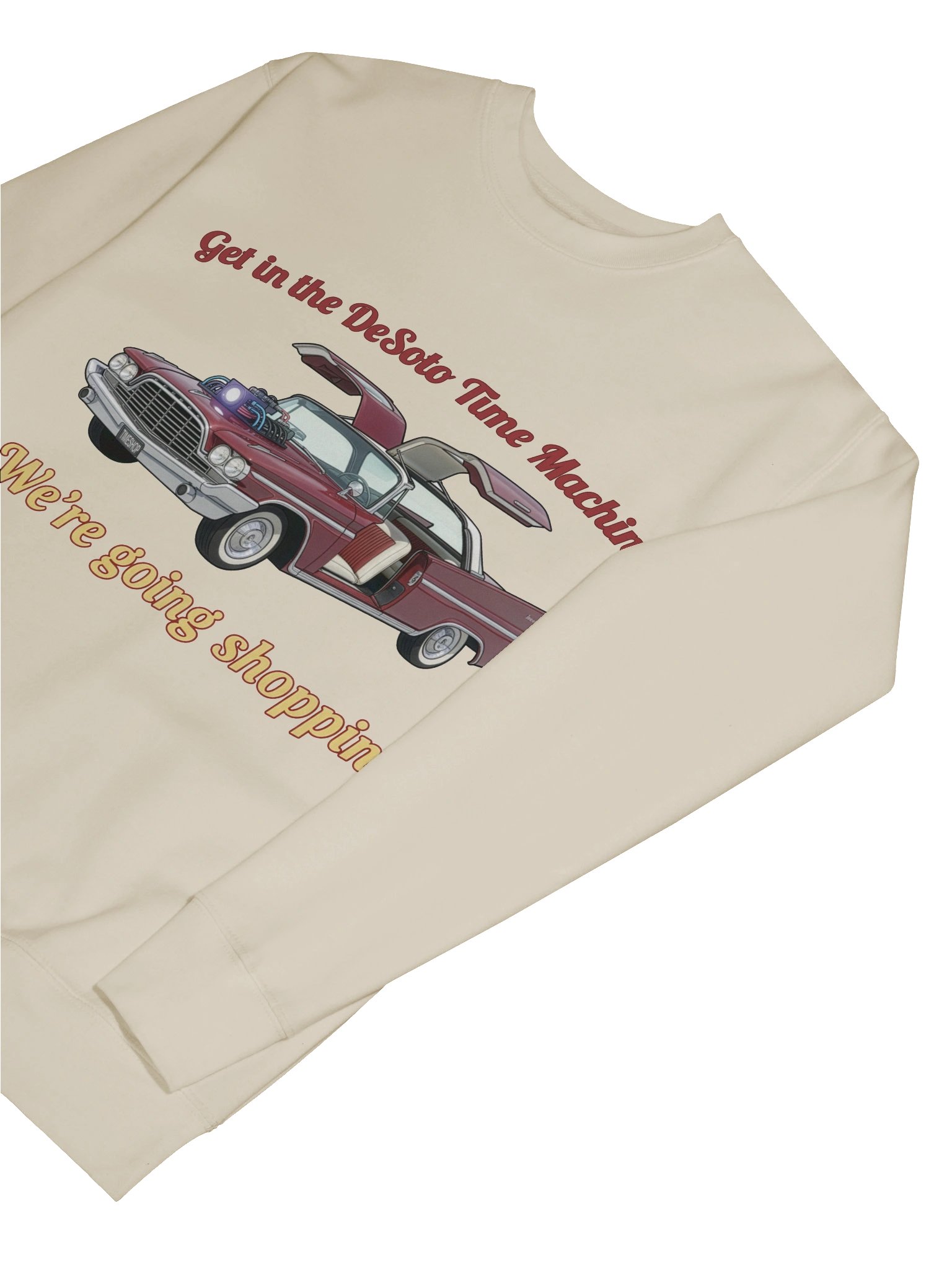 “Get in the DeSoto Time Machine – We’re Going Shopping” – Sweatshirt product image (27)