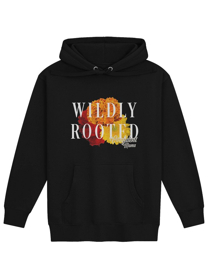 Wildly Rooted Hoodie - Confident Mama product image (1)
