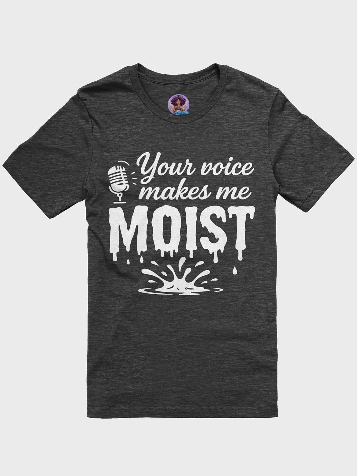 Make Me Moist T-Shirt product image (1)