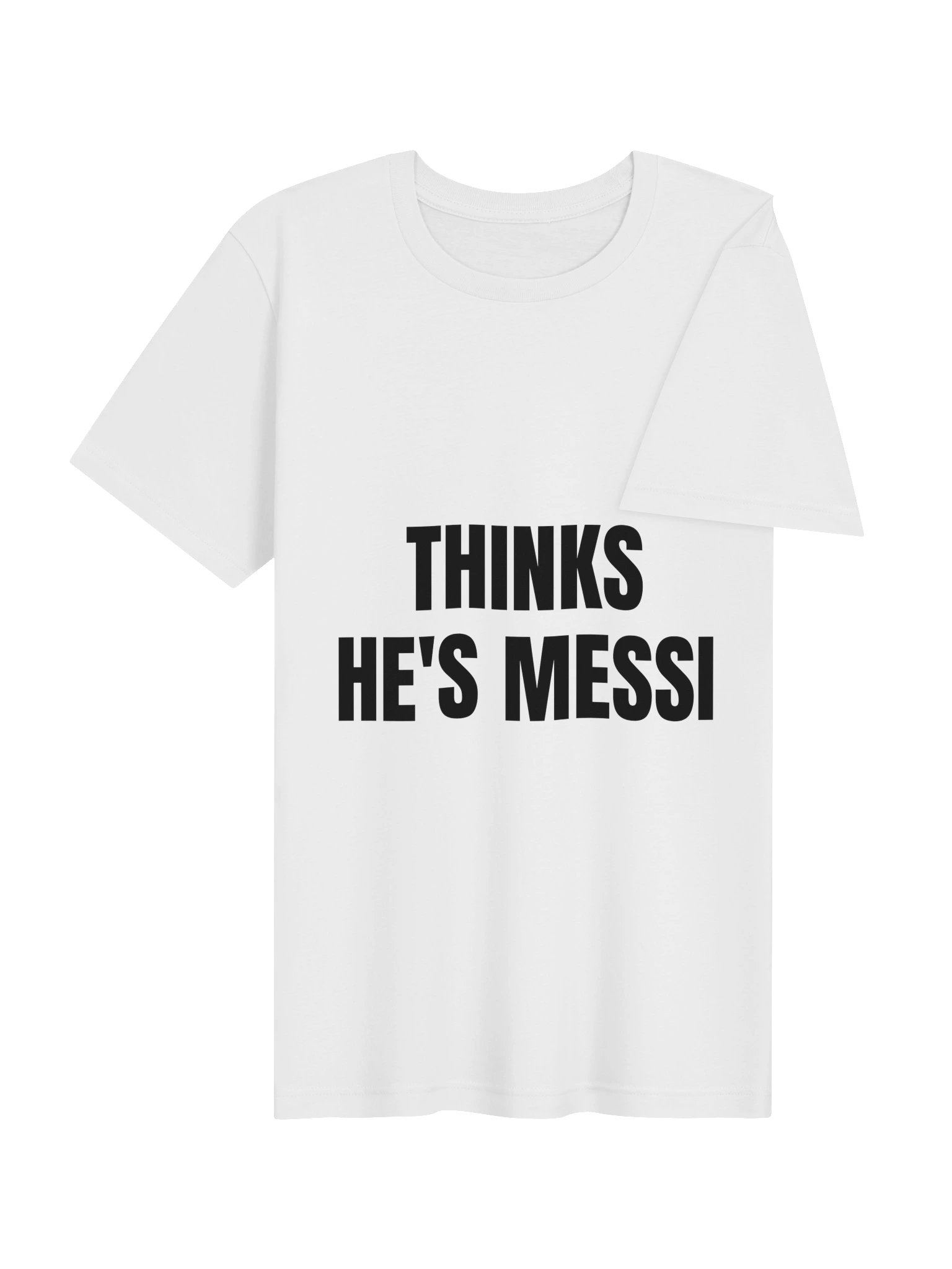 Thinks He's Messi Tee product image (10)
