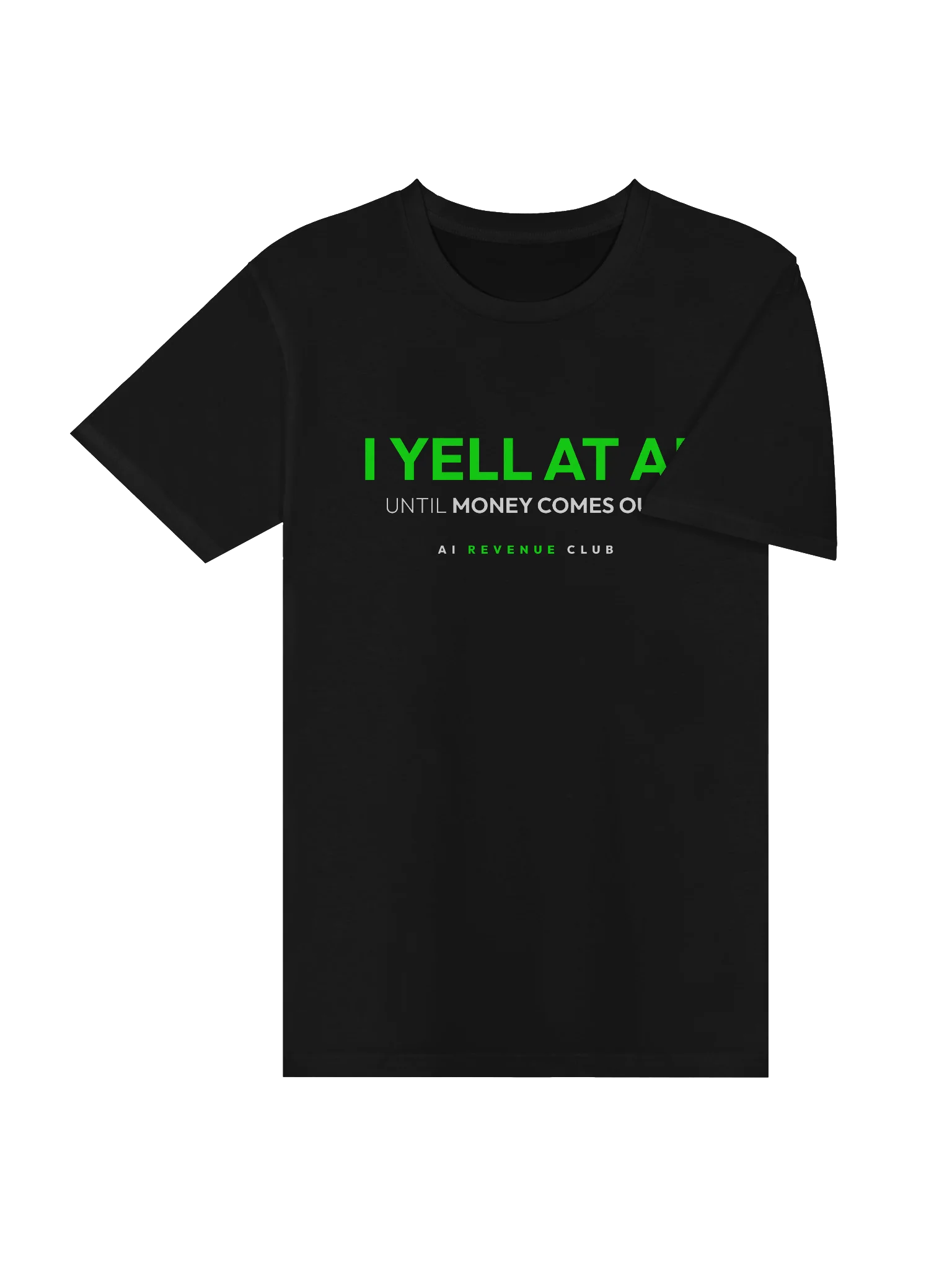 I Yell at AI - Tshirt product image (4)