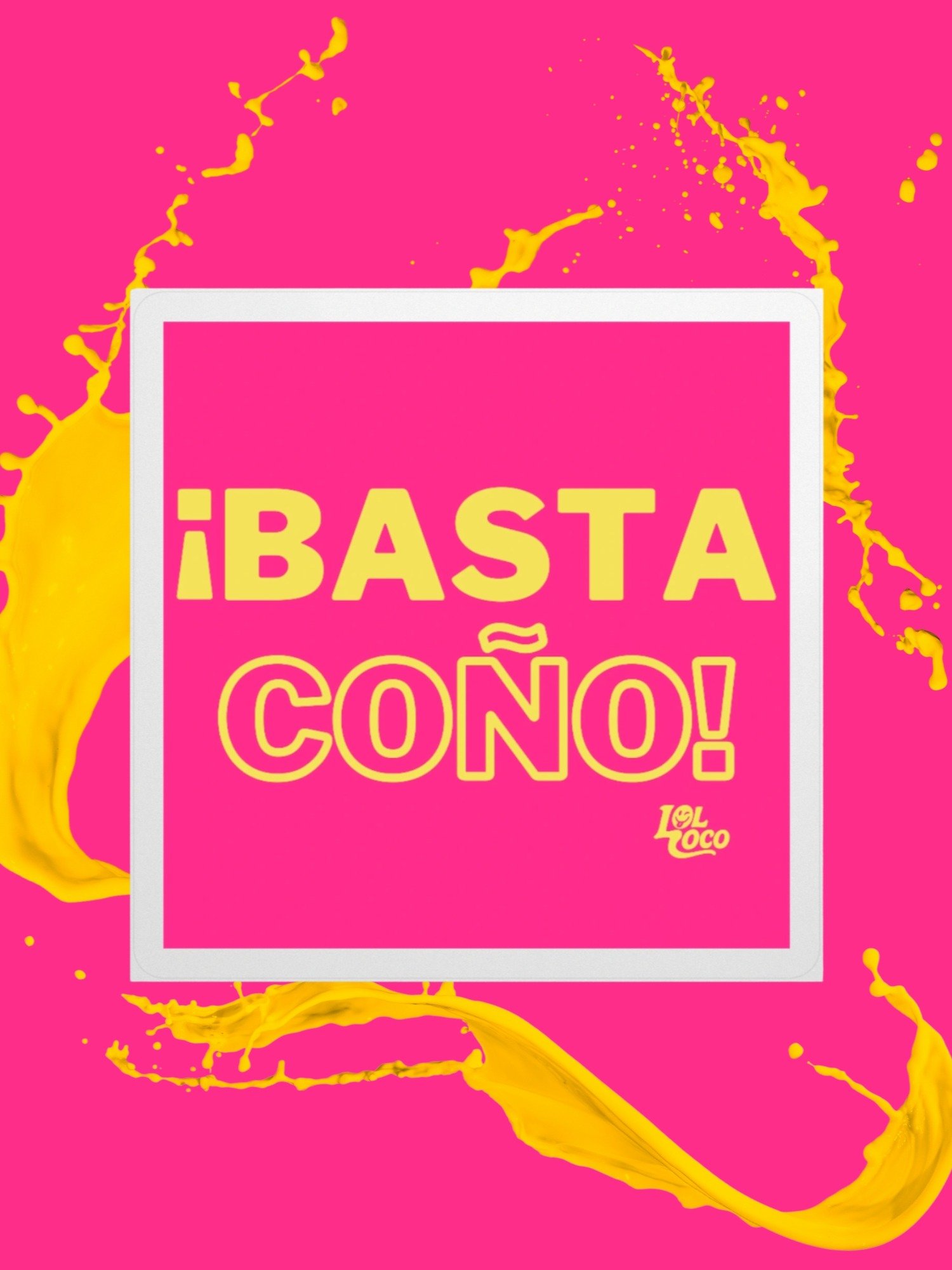 "Basta Coño" Sticky product image (1)