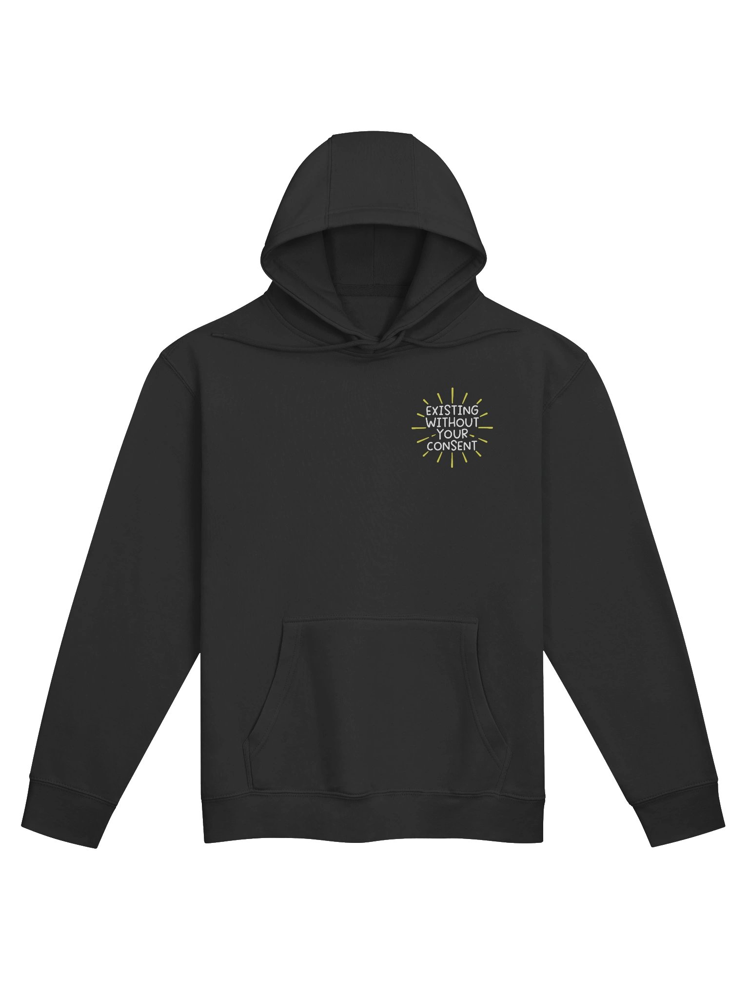 Existing Without Your Consent Unisex Hoodie (Members Only) product image (1)