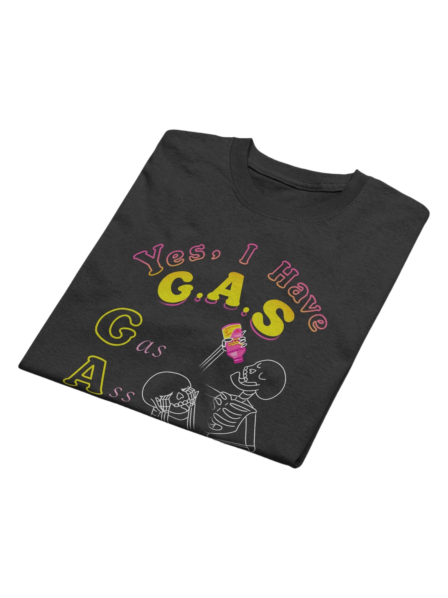 Yes, I Have G.A.S T-Shirt product image (2)