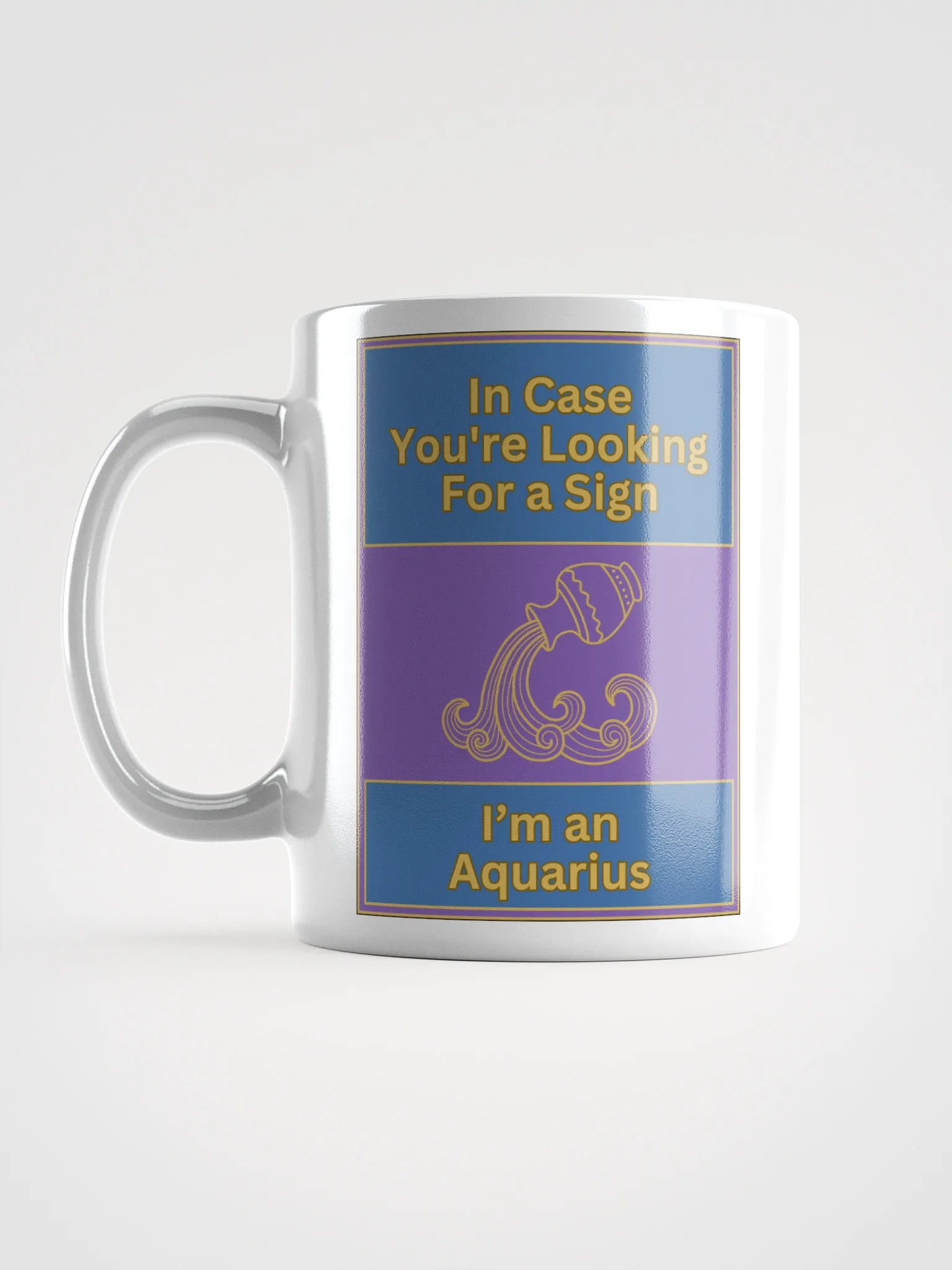 In Case You’re Looking For A Sign Aquarius Zodiac Sign Mug, Zodiac Sign Vibes Mug, Aquarius Mug, Astrological Mug product image (17)