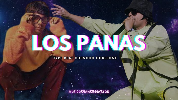 Type Beat Sound Chencho Corleone - Los Panas MP3 SESSION #9 - FREE product image (2)
