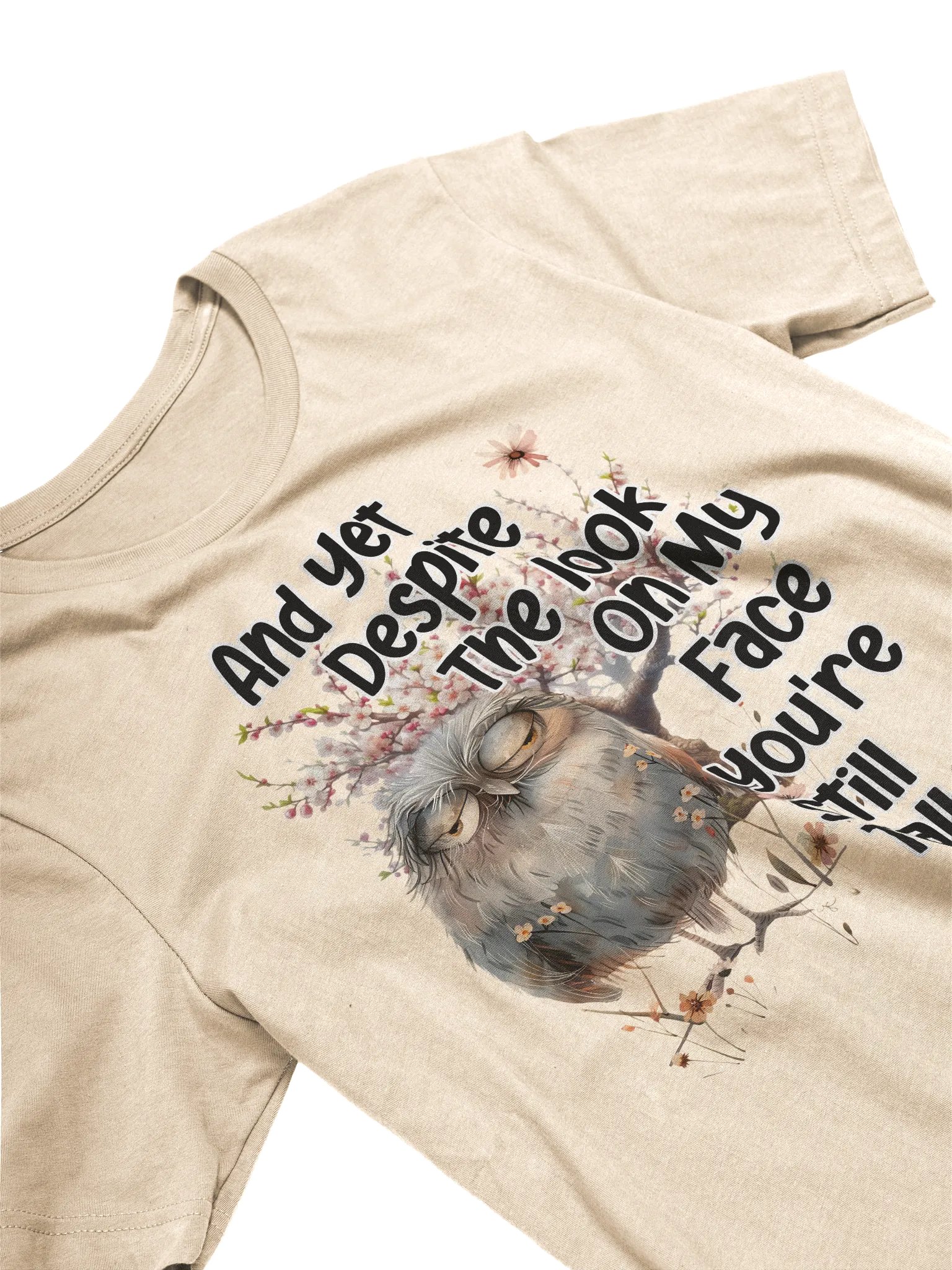 Despite the Look on My Face... T-Shirt product image (3)