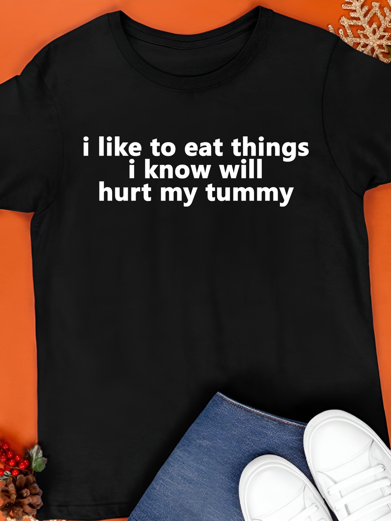 I Like To Eat Things I Know Will Hurt My Tummy Shirt product image (1)
