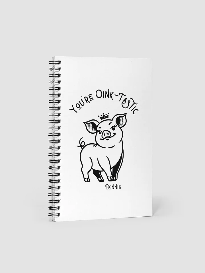 You're Oink-Tastic! - notebook product image (1)