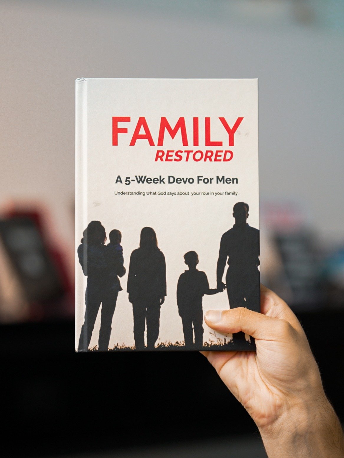 Family Restored: A Transformative 5-week Devotional from Men of Iron (Hardback) product image (1)