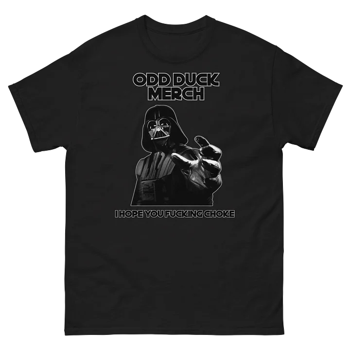 Odd Duck I Hope You Fucking Choke Shirt product image (17)