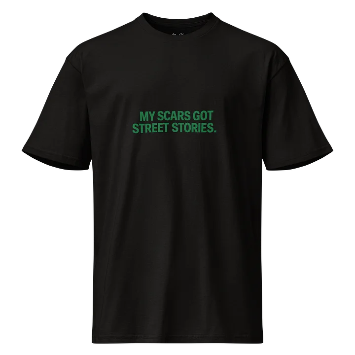 MY SCARS GOT STREET STORIES. — White & Black T‑Shirt product image (1)