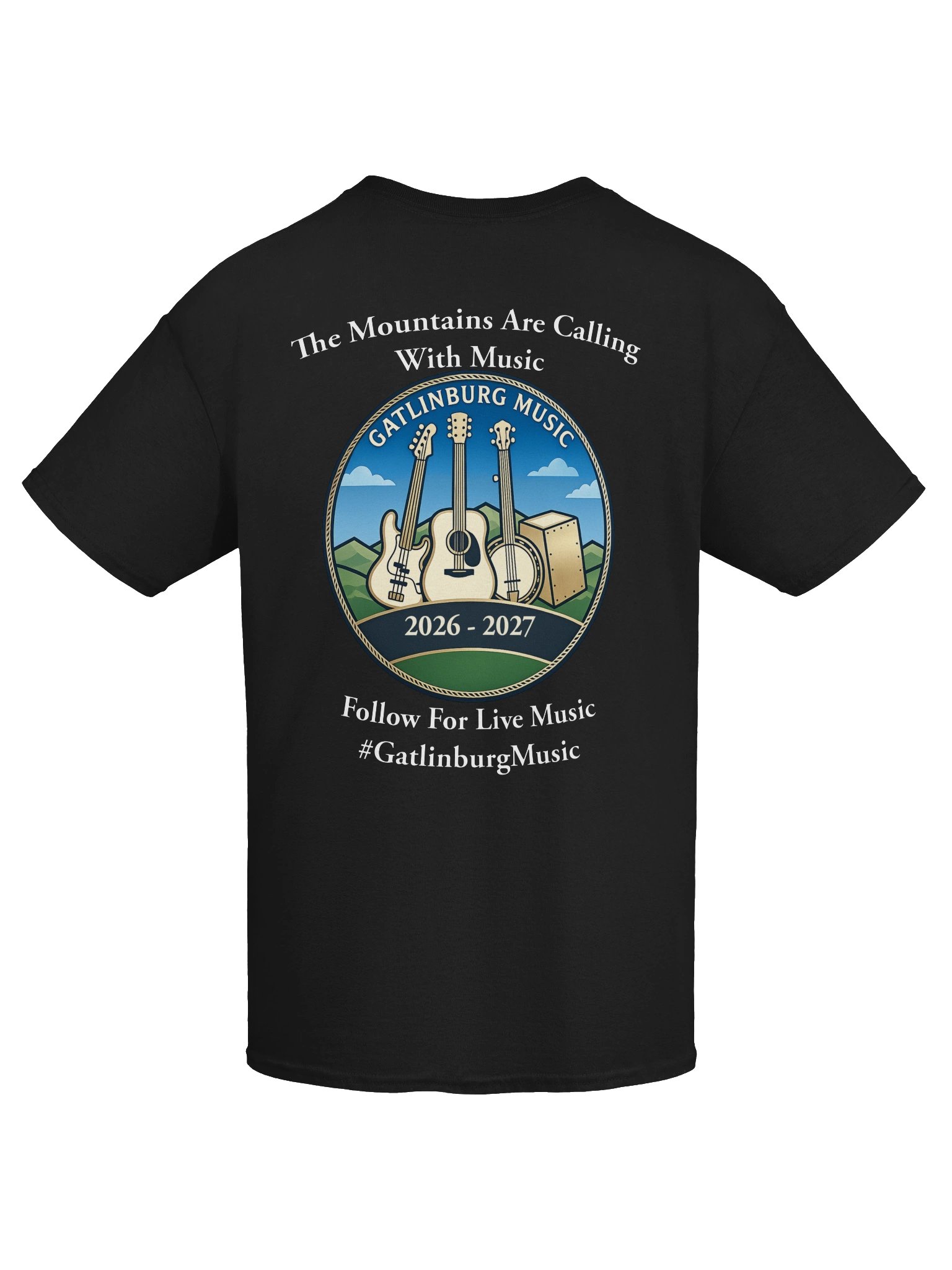 Gatlinburg Music 2026–2027 Standard T-Shirt White Lettering product image (7)