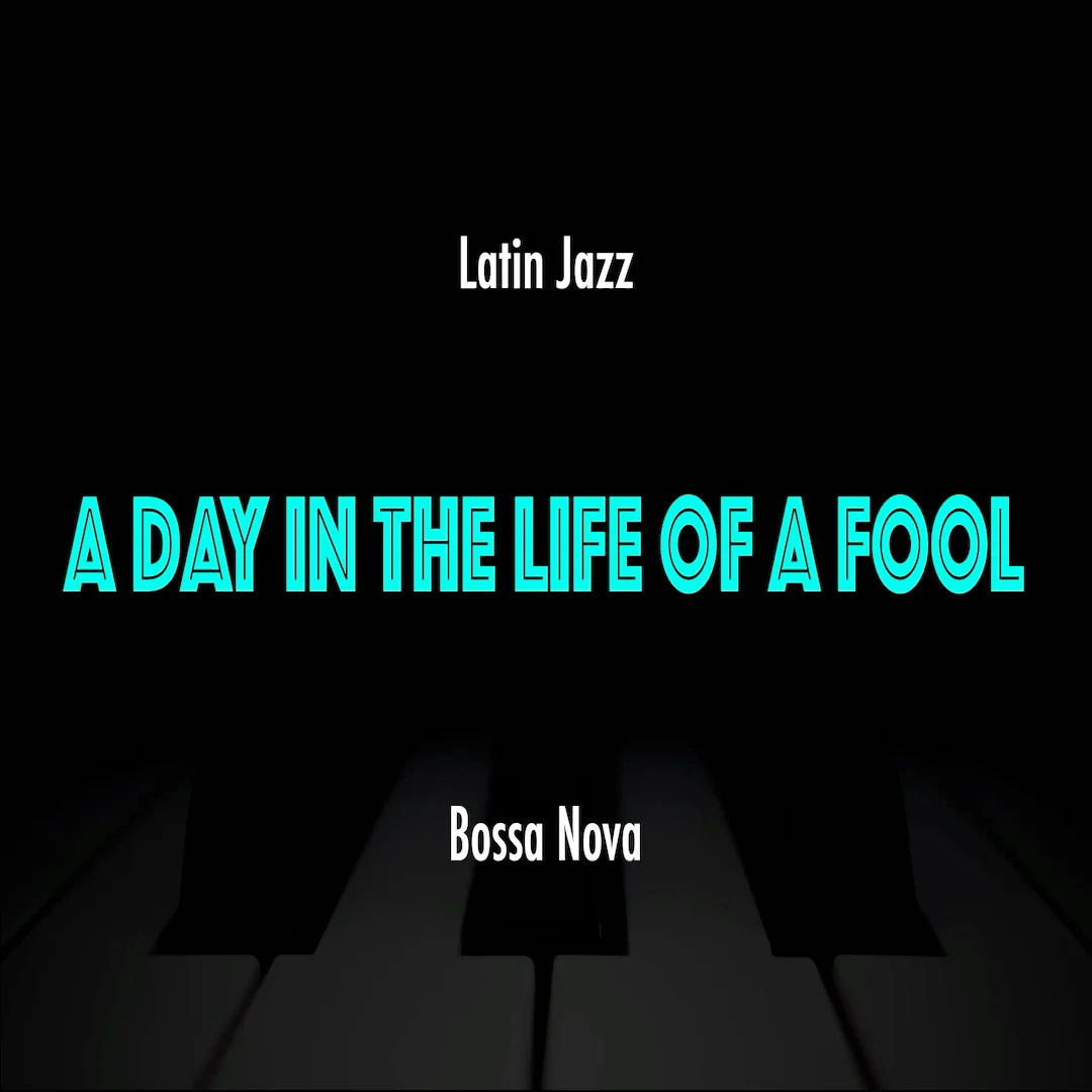 A Day In The Life Of A Fool | Latin Jazz Practice Play-Along product image (1)