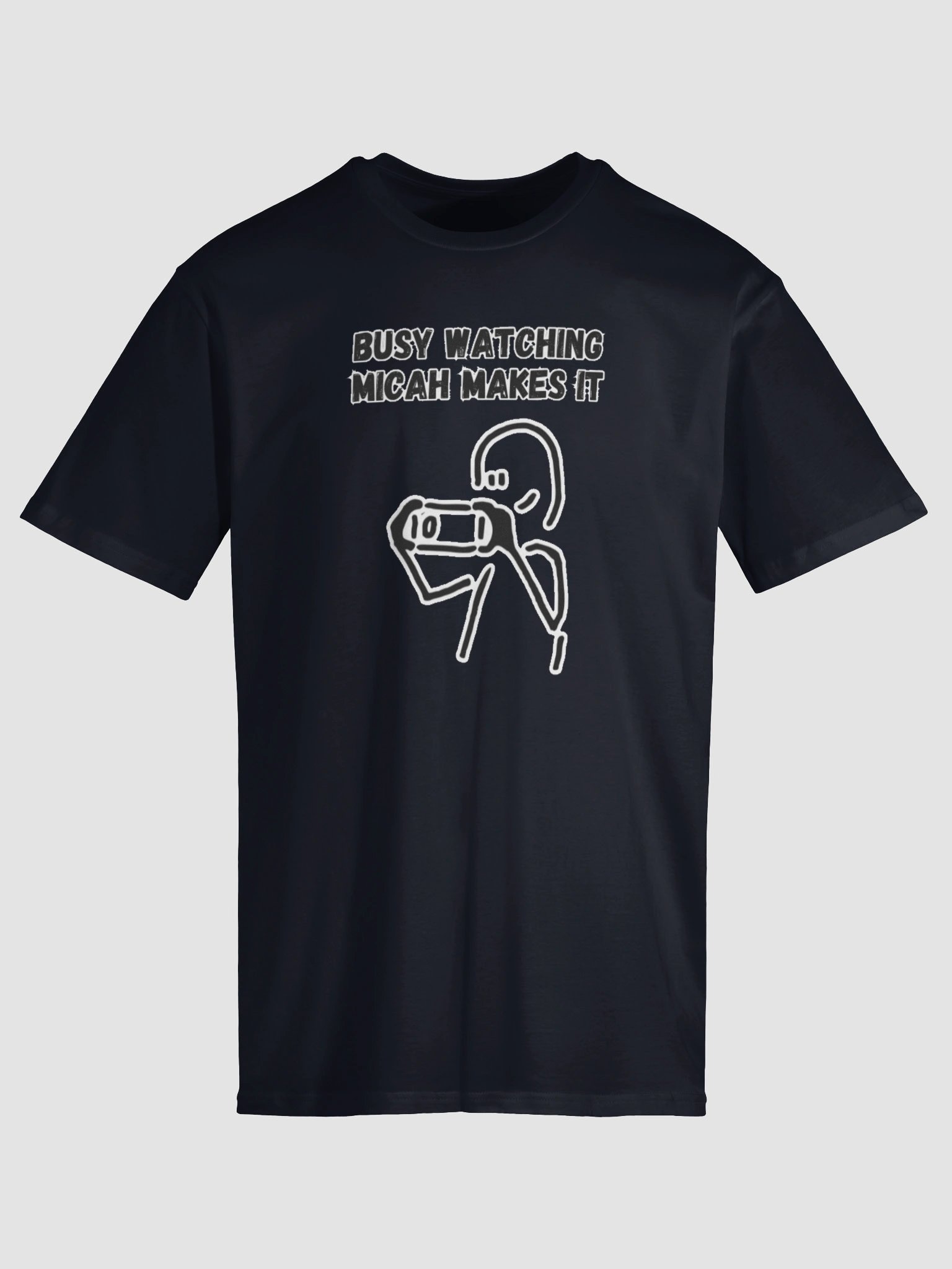"Busy Watching Micah Makes It" Unisex T-Shirt product image (19)