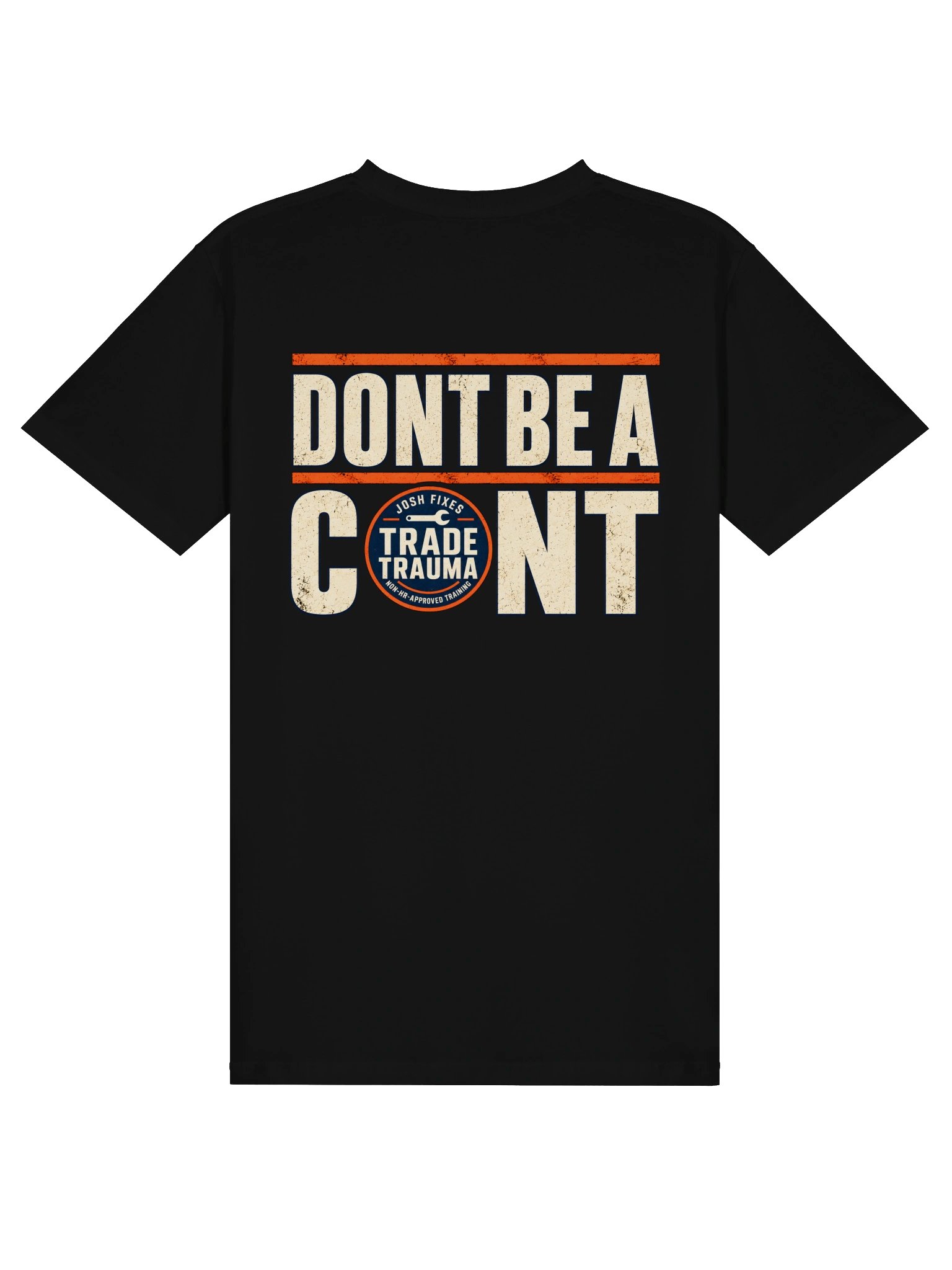 DON'T BE A C*NT product image (2)