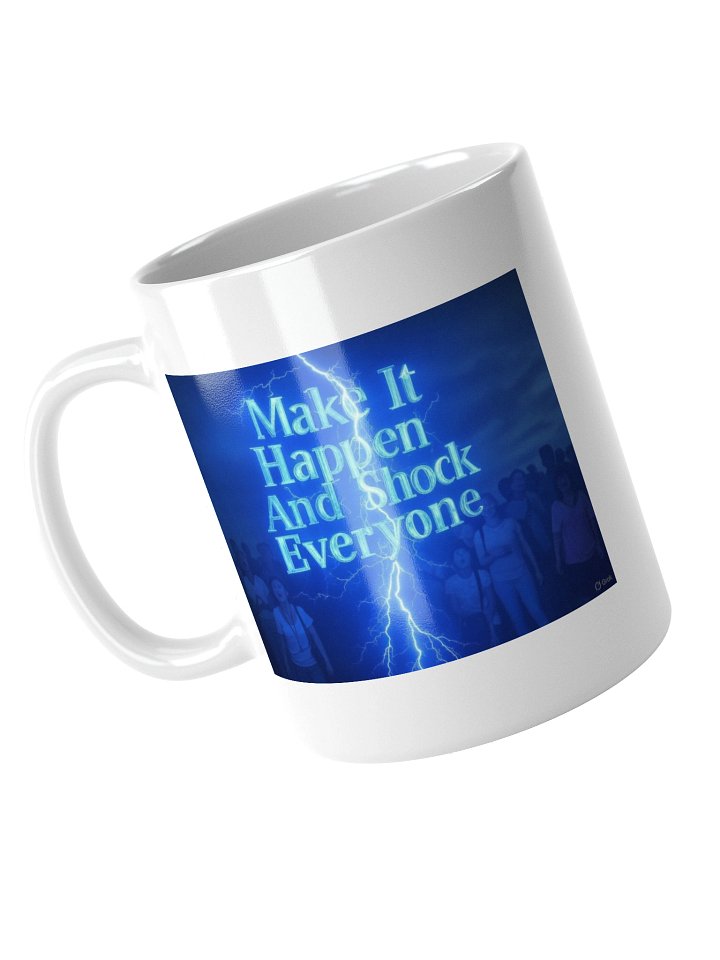 Make It Happen Coffee And Tea Mug product image (1)