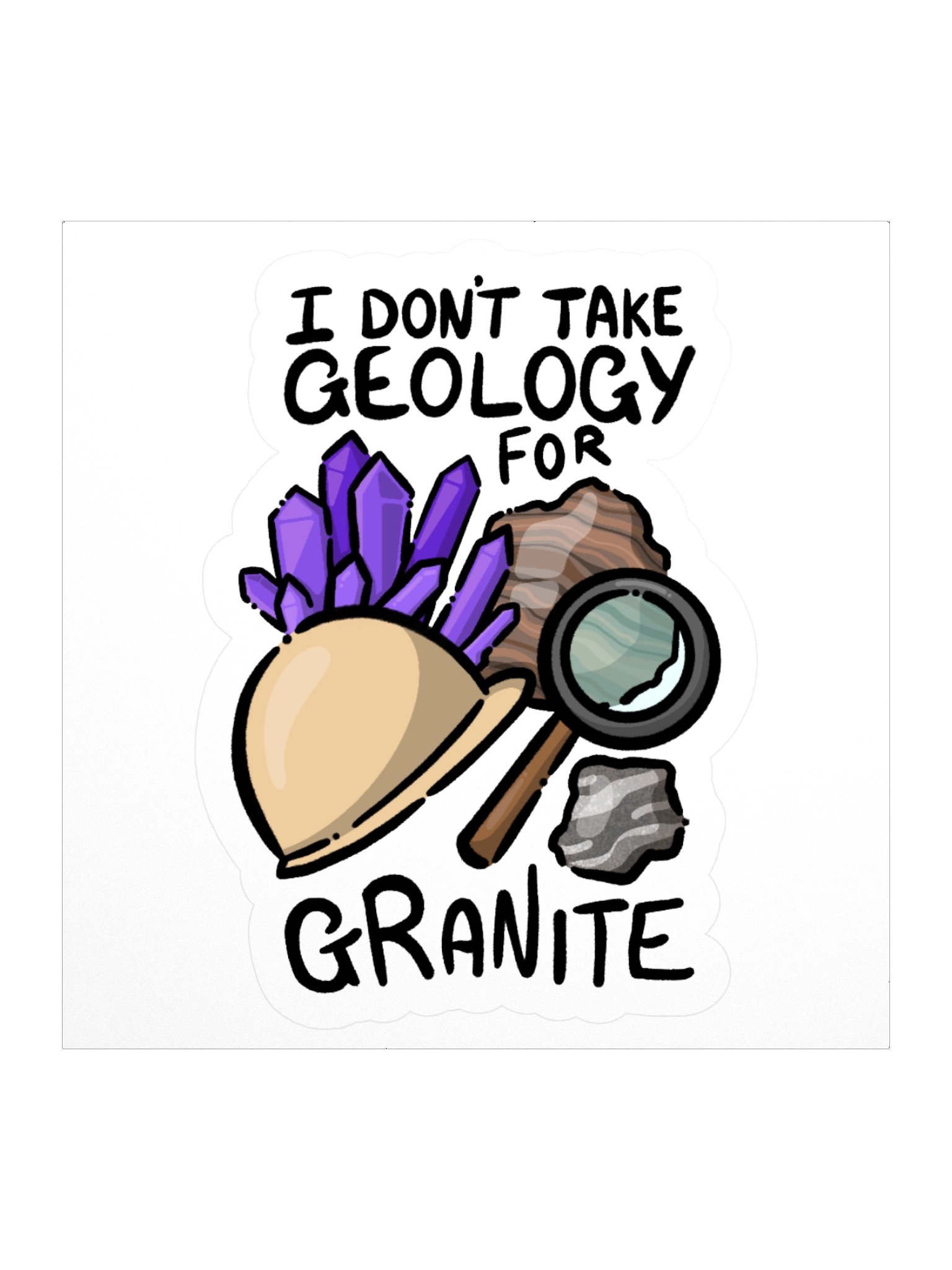 Funny Geology Pun Kiss Cut Sticker product image (1)