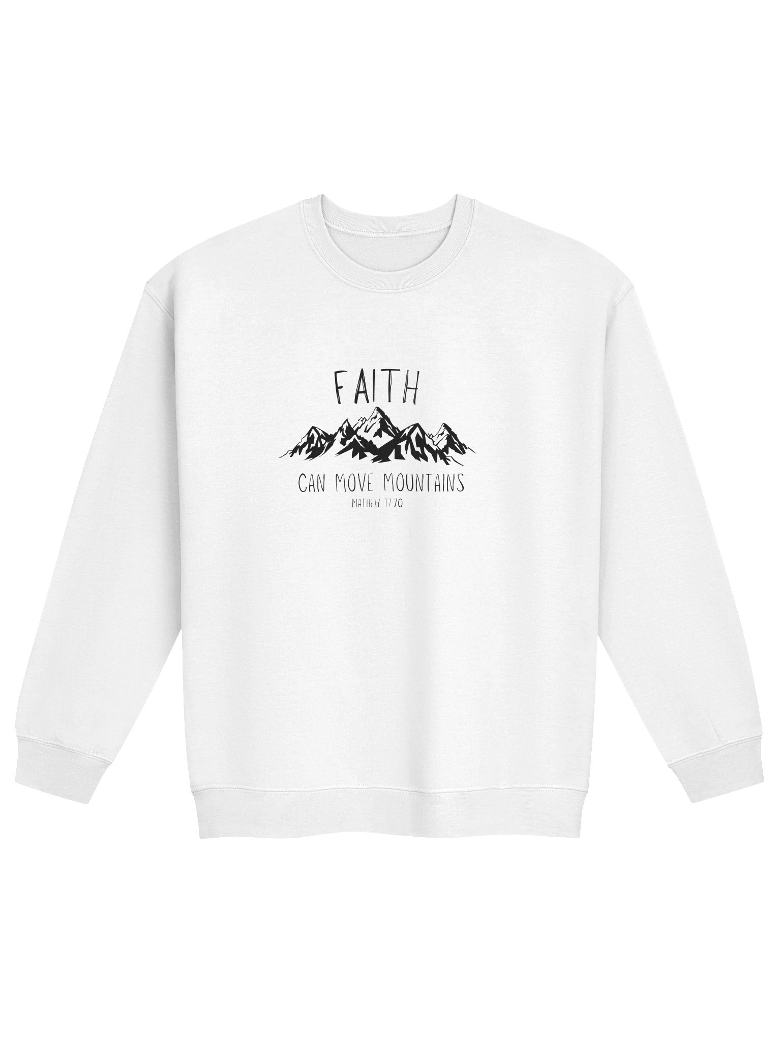 Faith Can Move Mountains Sweatshirt product image (1)