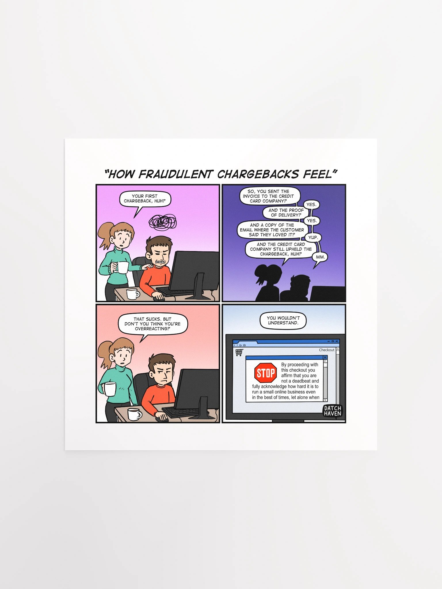 "How fraudulent chargebacks feel" poster (square) product image (1)