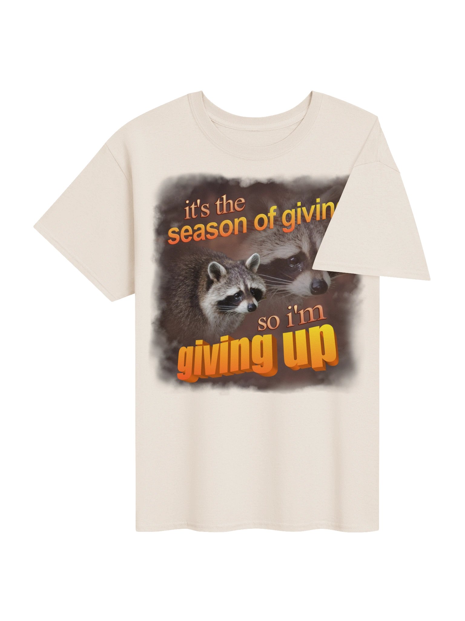 It's the season of giving... so I'm giving up - Thanksgiving Raccoon T-shirt product image (4)