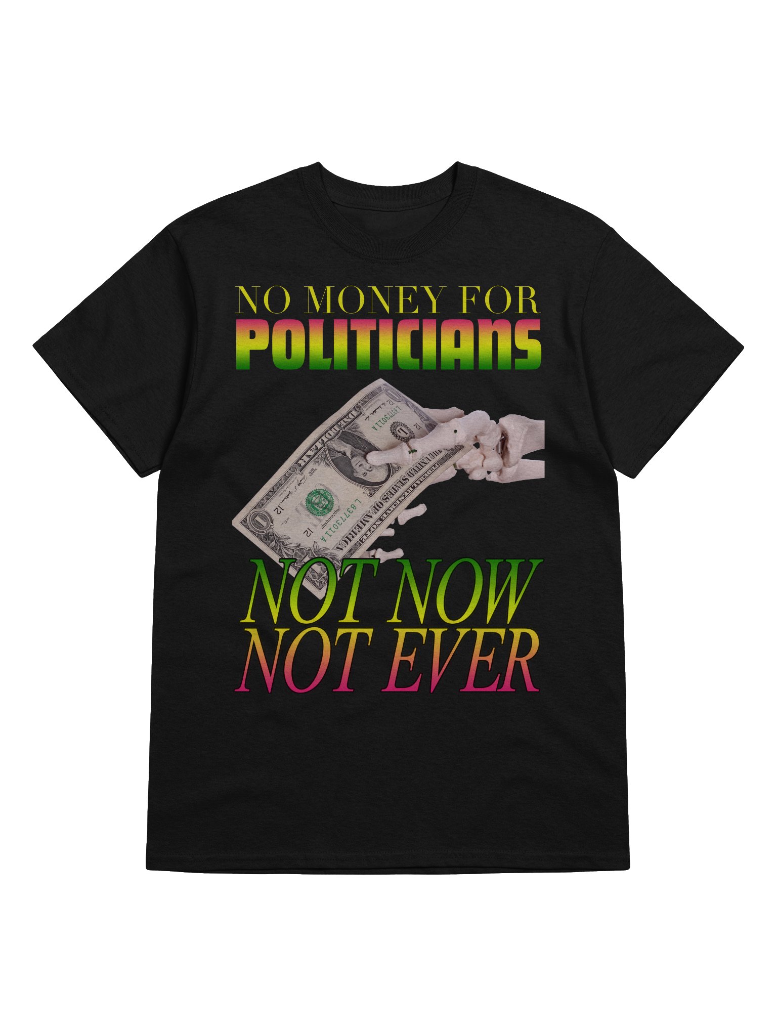 NO MONEY FOR POLITICIANS product image (5)