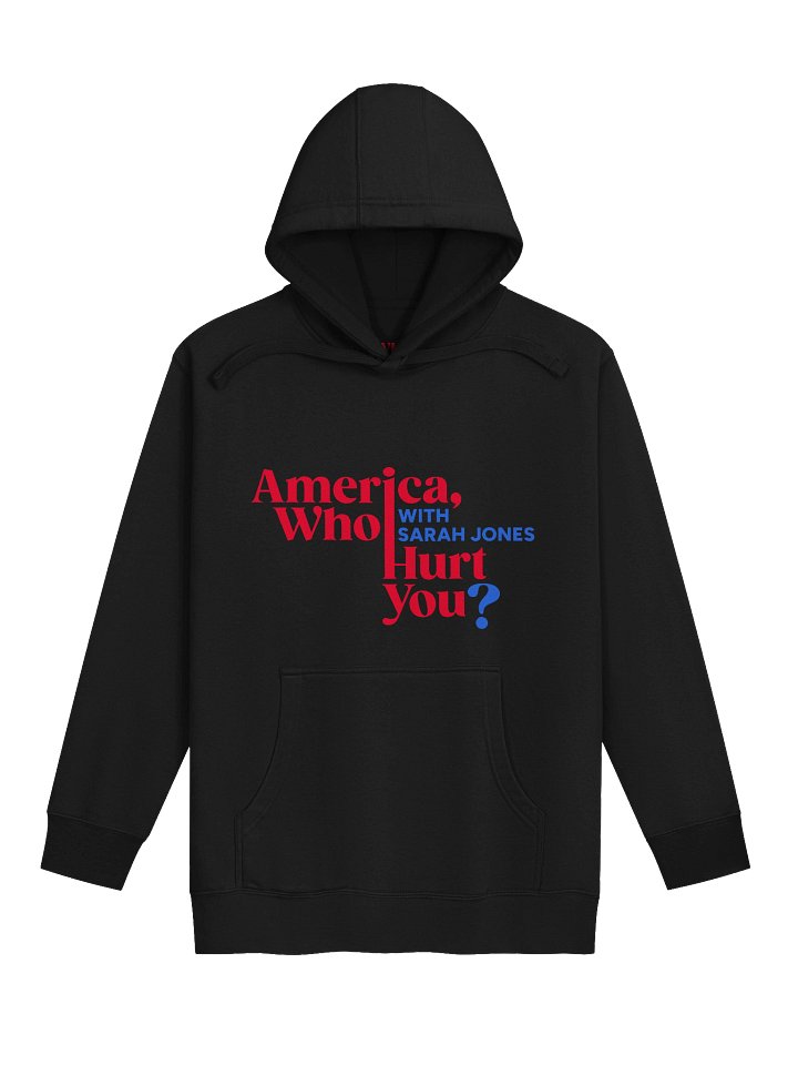 America, Who Hurt You? Black Hoodie product image (1)