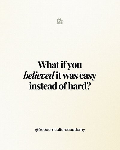 What if you started believing it didn’t have to be so hard—and let things feel a little easier as you go? ✨