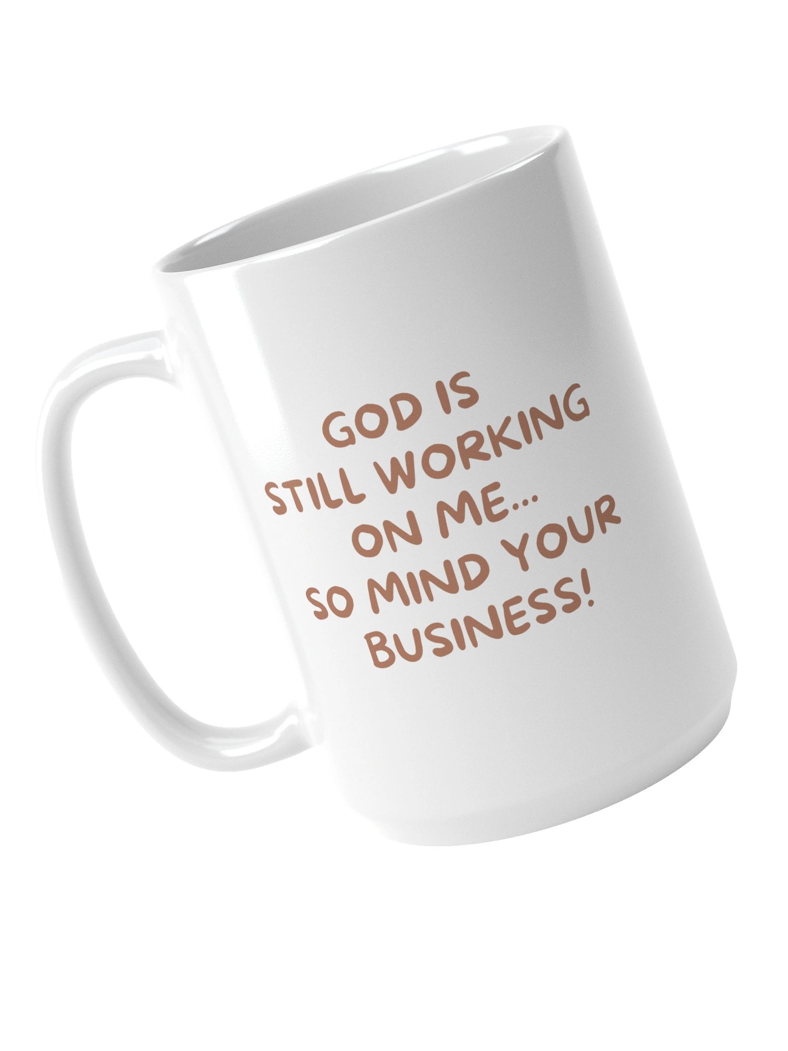 God's Still Working On Me Mug product image (4)