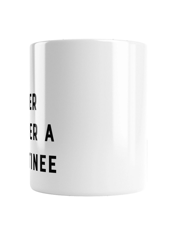 I'm Nicer After a Matinee mug product image (6)