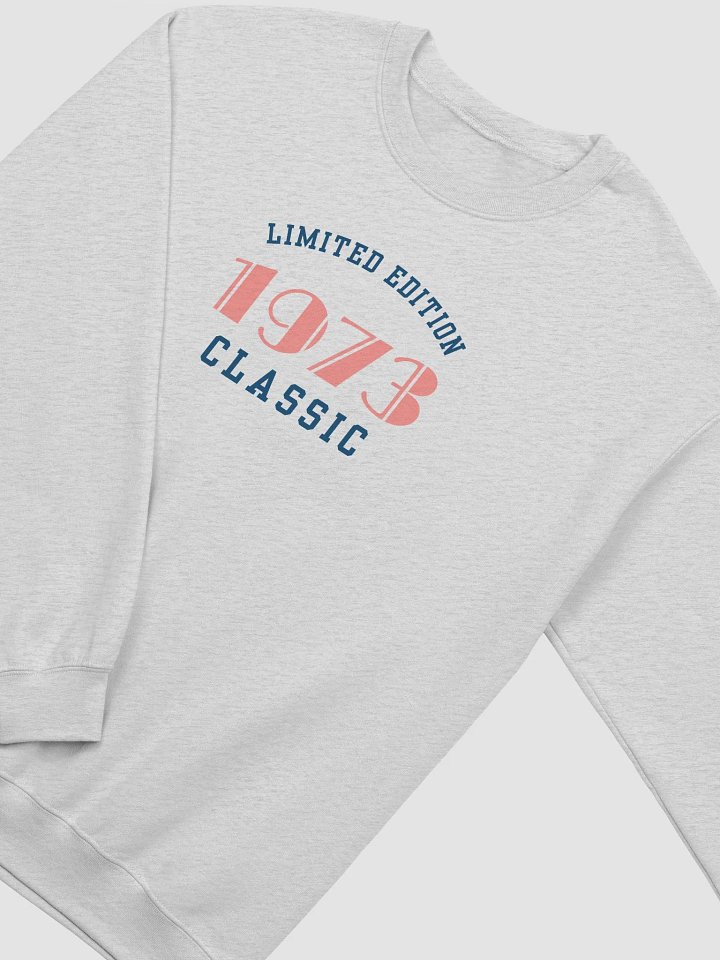 Limited Edition 1973 Classic Unisex Sweatshirt product image (2)