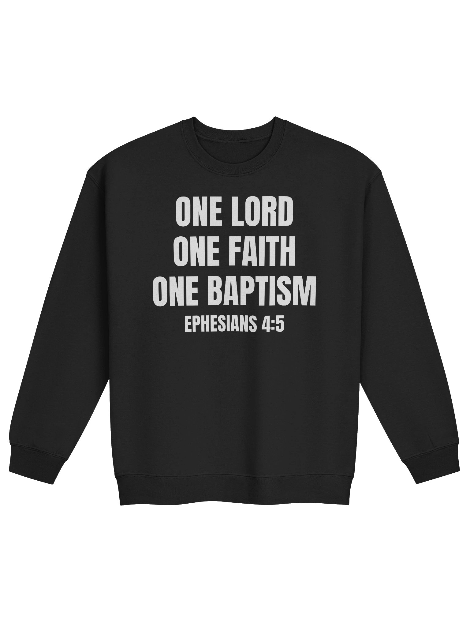 One Lord One Faith One Baptism Ephesians 4:5 Classic Crewneck Sweatshirt product image (1)