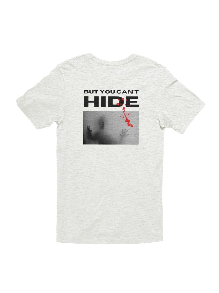 Ethereal Unisex T-Shirt - But You Can't Hide product image (9)