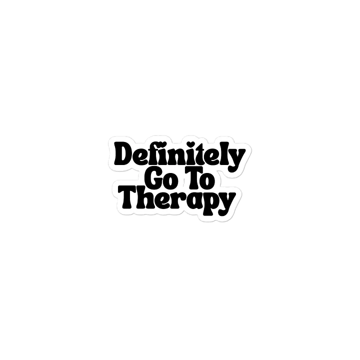 Definitely Go To Therapy Sticker product image (1)