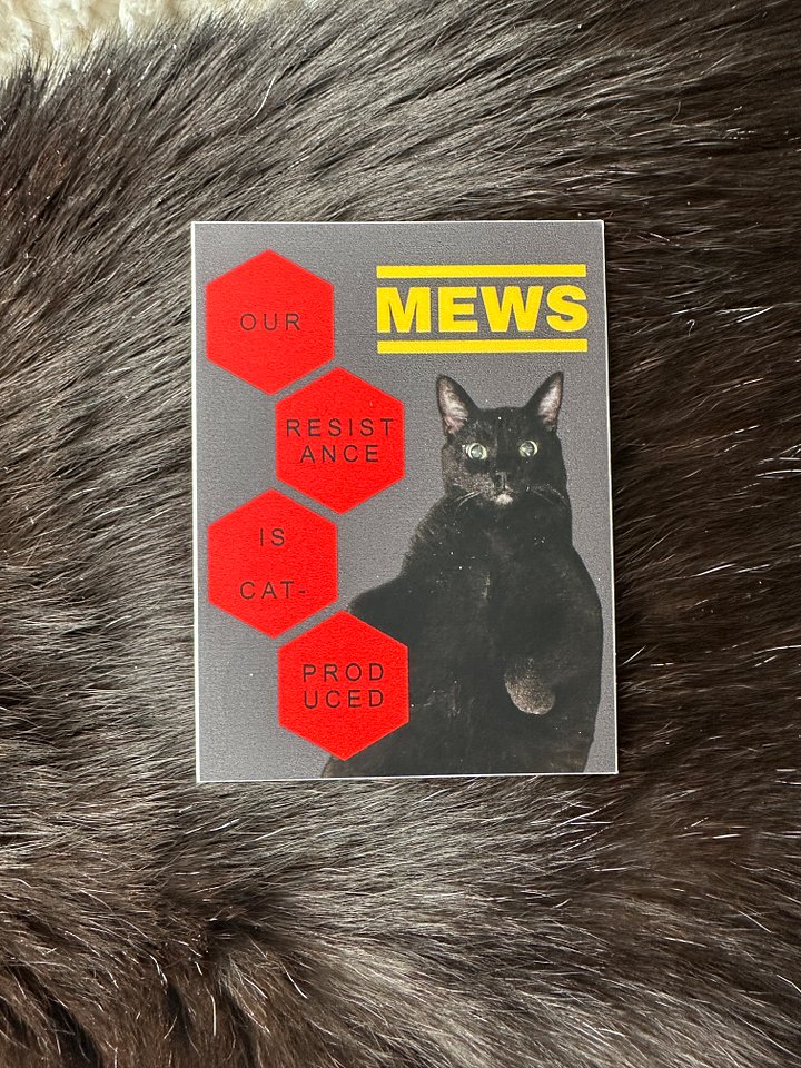 Our Resistance Is Cat-Produced sticker product image (1)