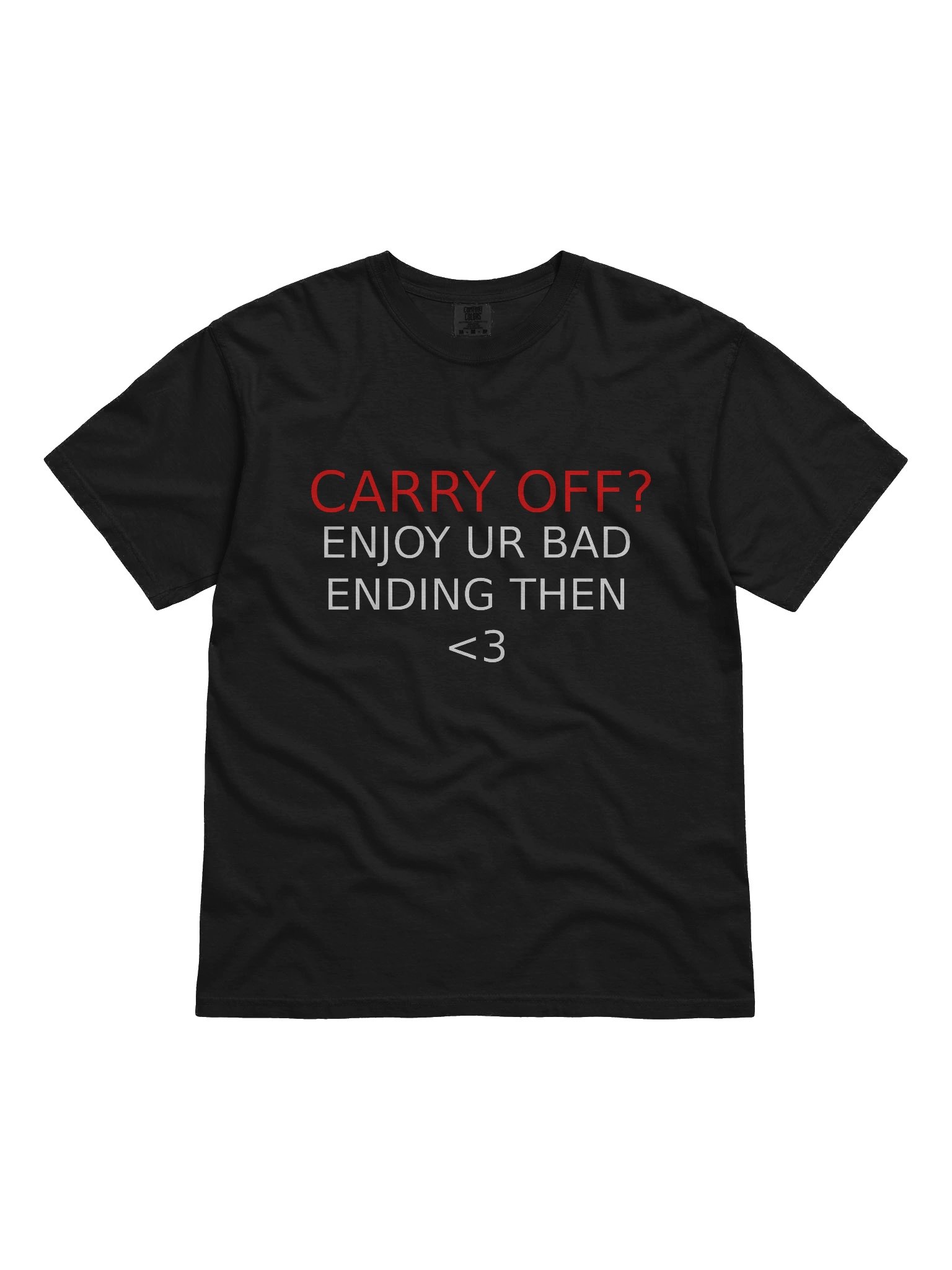 Carry Off? Enjoy Your Bad Ending EVADE - Funny roblox T-Shirt product image (1)