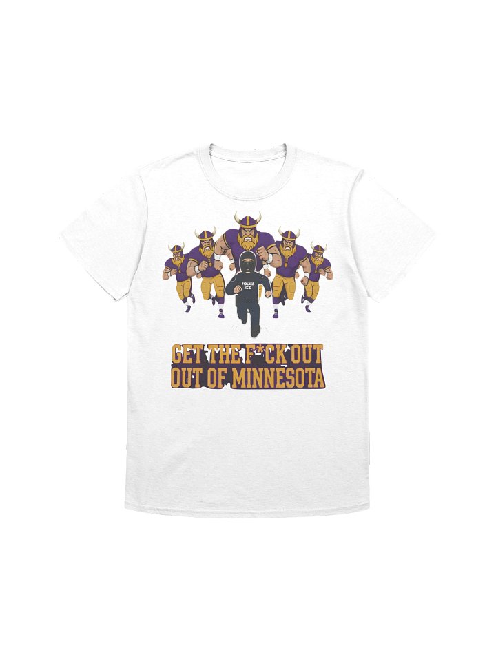 ICE Get The F*ck Out Of Minnesota Shirt product image (1)