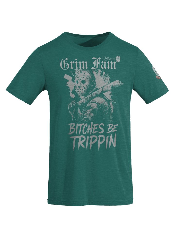 B*TCHES BE TRIPPIN — SLASHER EDITION - SHIRT #1 Avail in ALL colors product image (1)