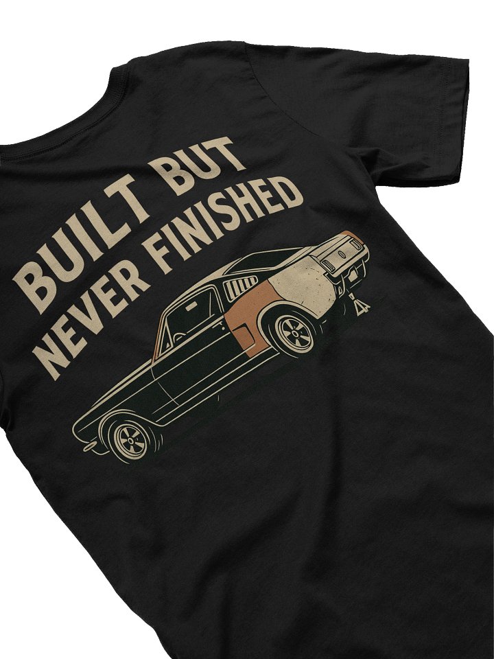 Built but Never Finished Tee product image (2)