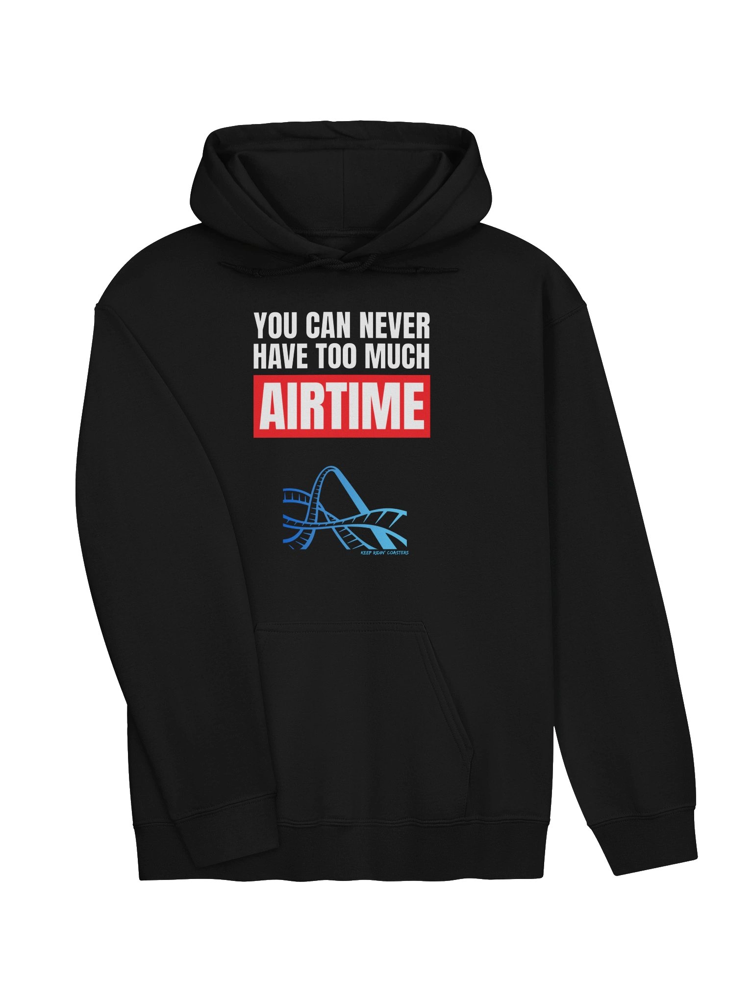 You Can Never Have Too Much Airtime Hoodie product image (3)