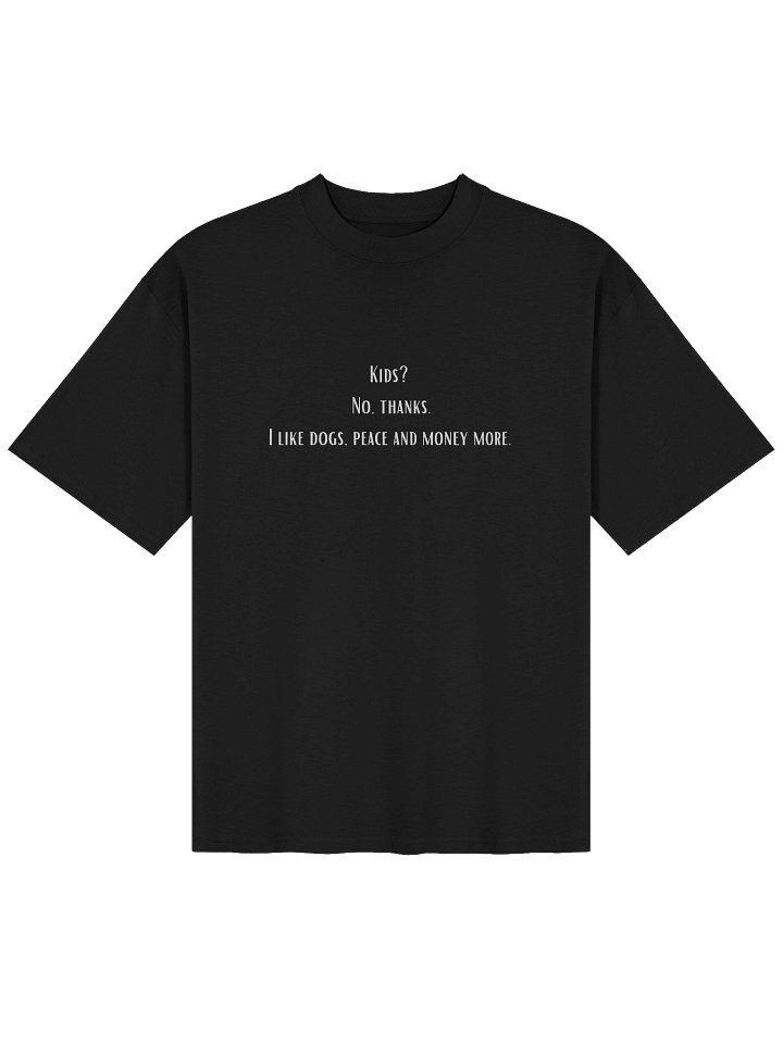 Kids? No thanks. Oversized T-shirt product image (1)