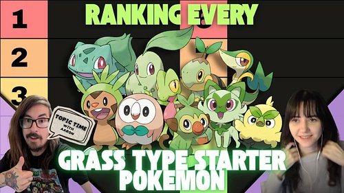 ⏰ IT'S TOPIC TIME

Beth and Aaron ranked every single grass-type starter Pokemon, from gens 1-10 
#YouTube #NewVideo #Pokemon...