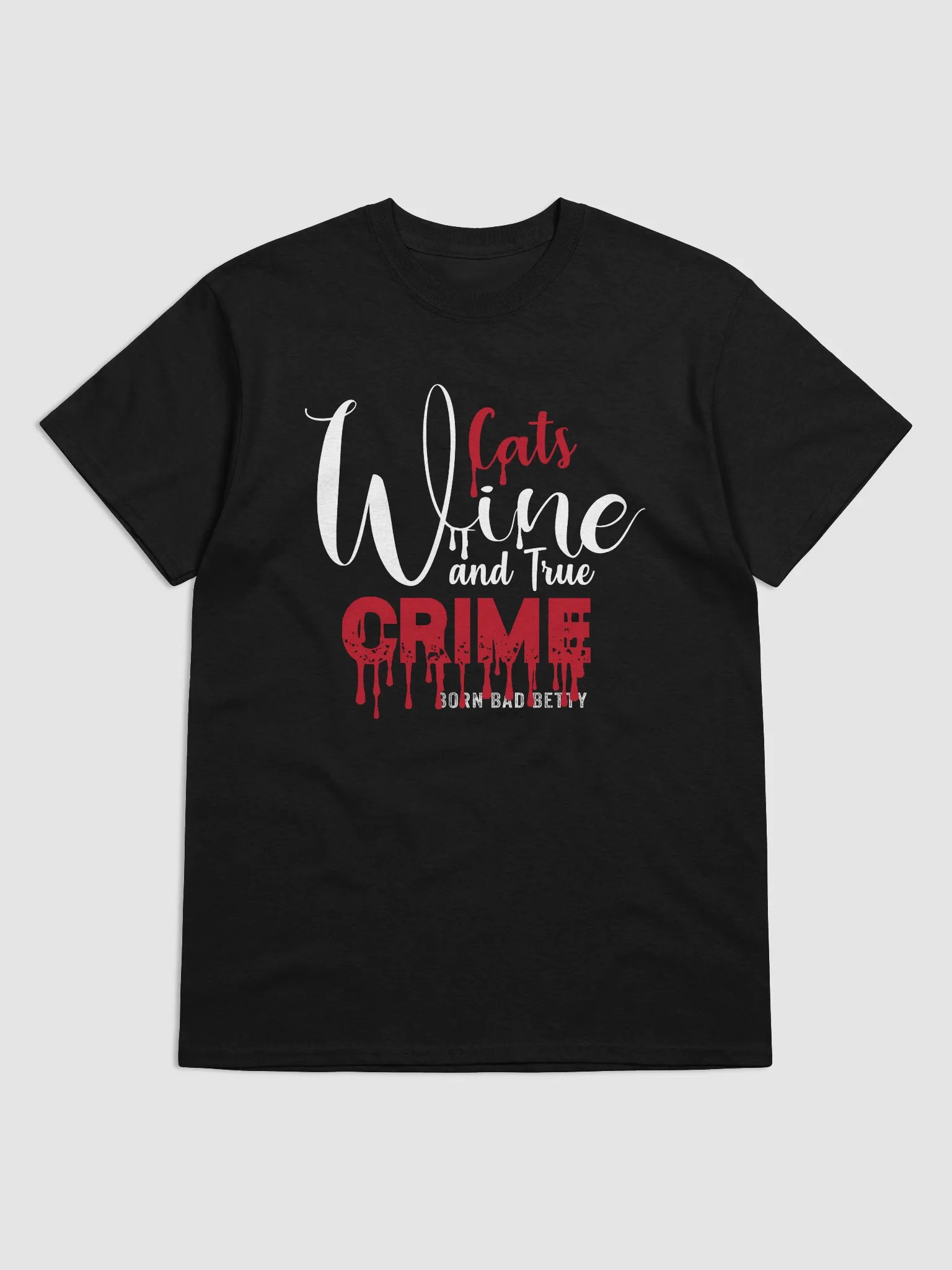 Cats, Wine and True Crime - Born Bad Betty Tee product image (2)