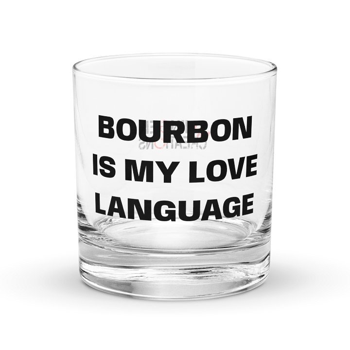 Bourbon is My Love Language Rocks Glass product image (1)