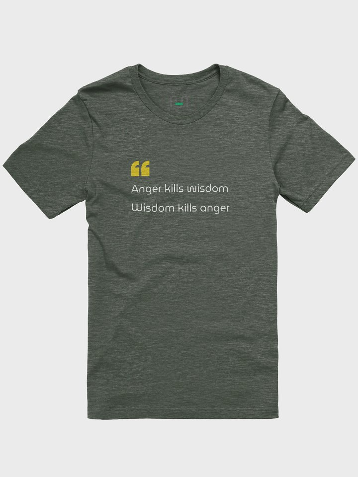 Anger Kills Wisdom — Calm Is Power - T-Shirt product image (1)